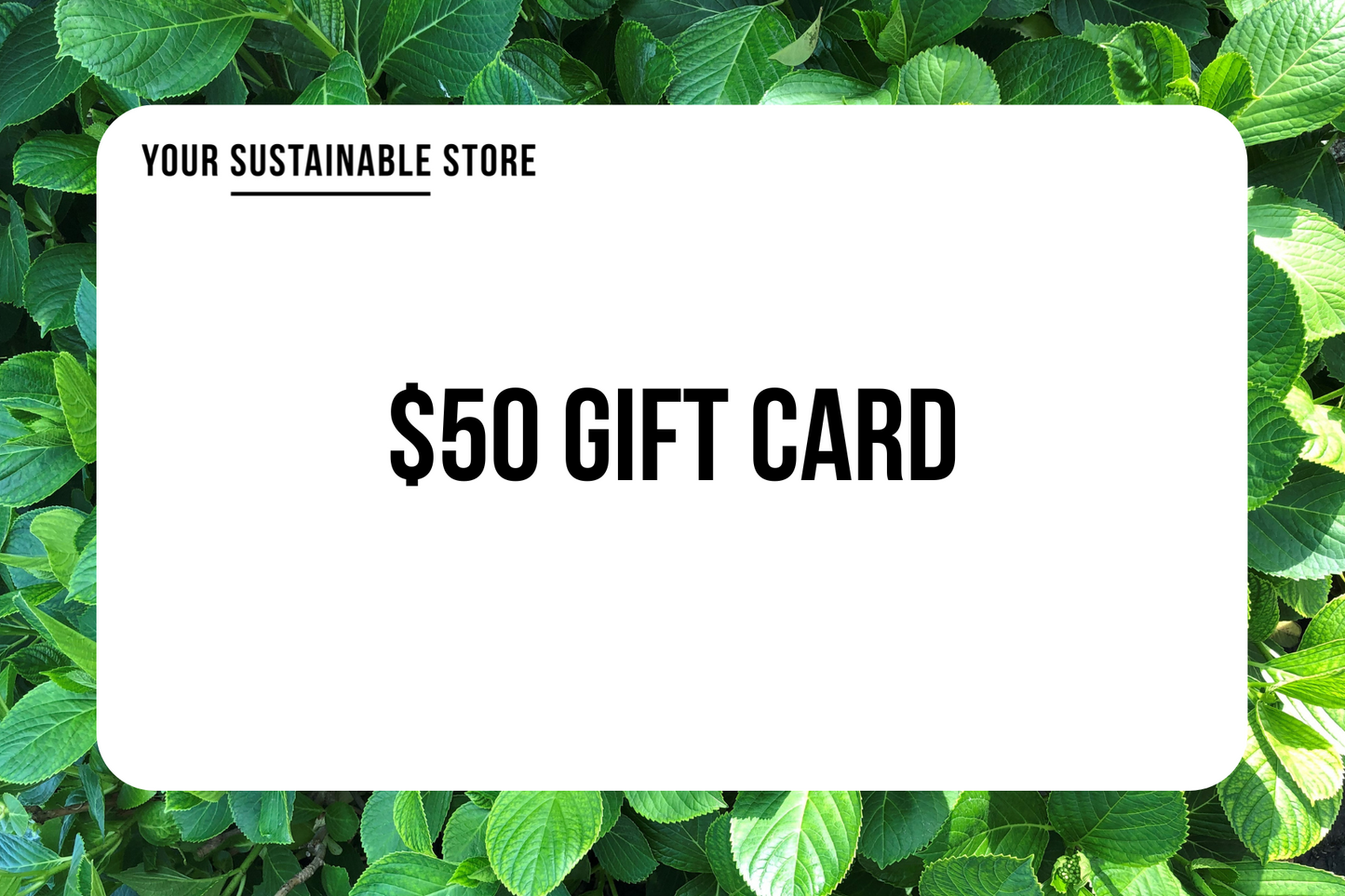 Your Sustainable Store Gift Card